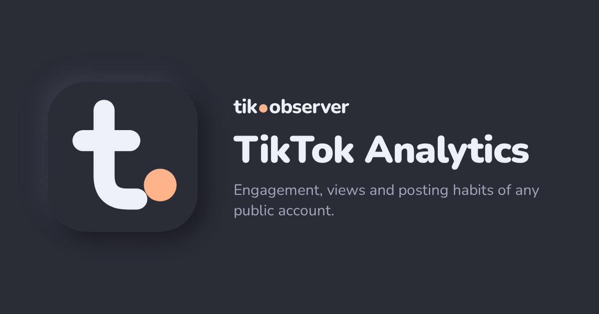 TikTok Analytics for Any Account: Free Stats | tik.observer