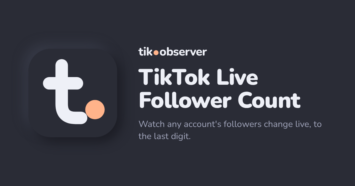 TikTok Live Follower Count and Tracker | tik.observer