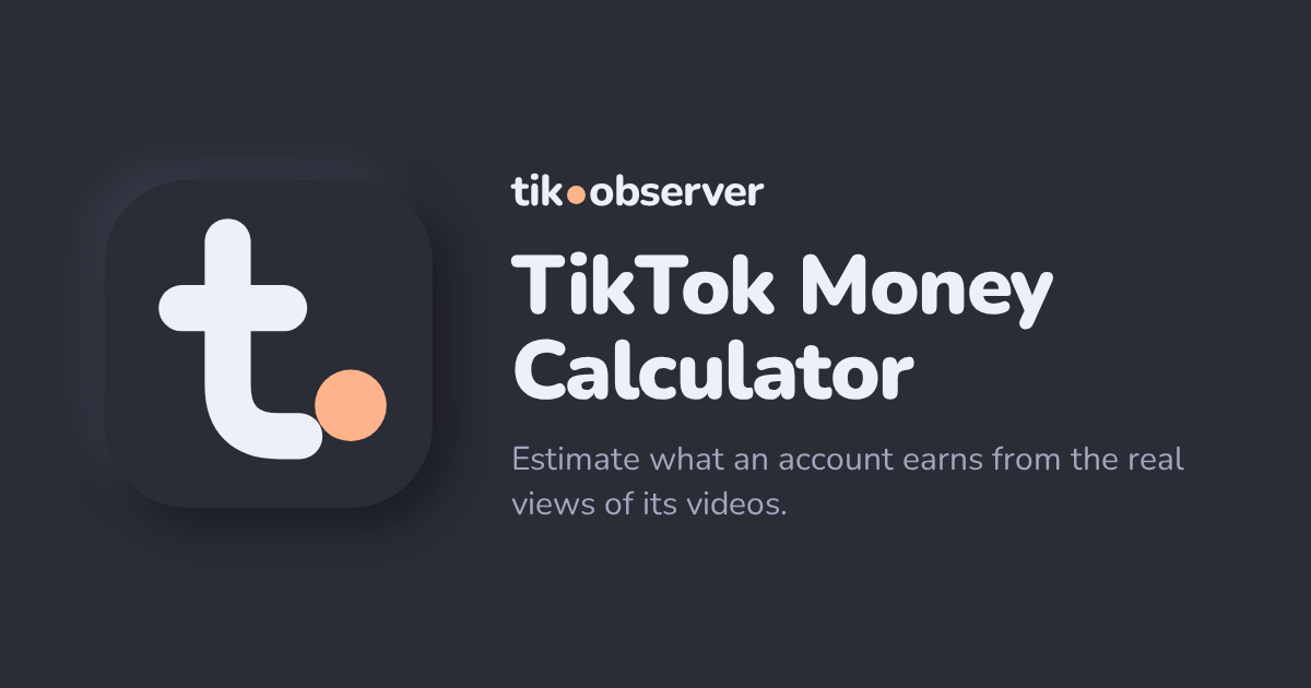 TikTok Money Calculator: Estimate Earnings | tik.observer