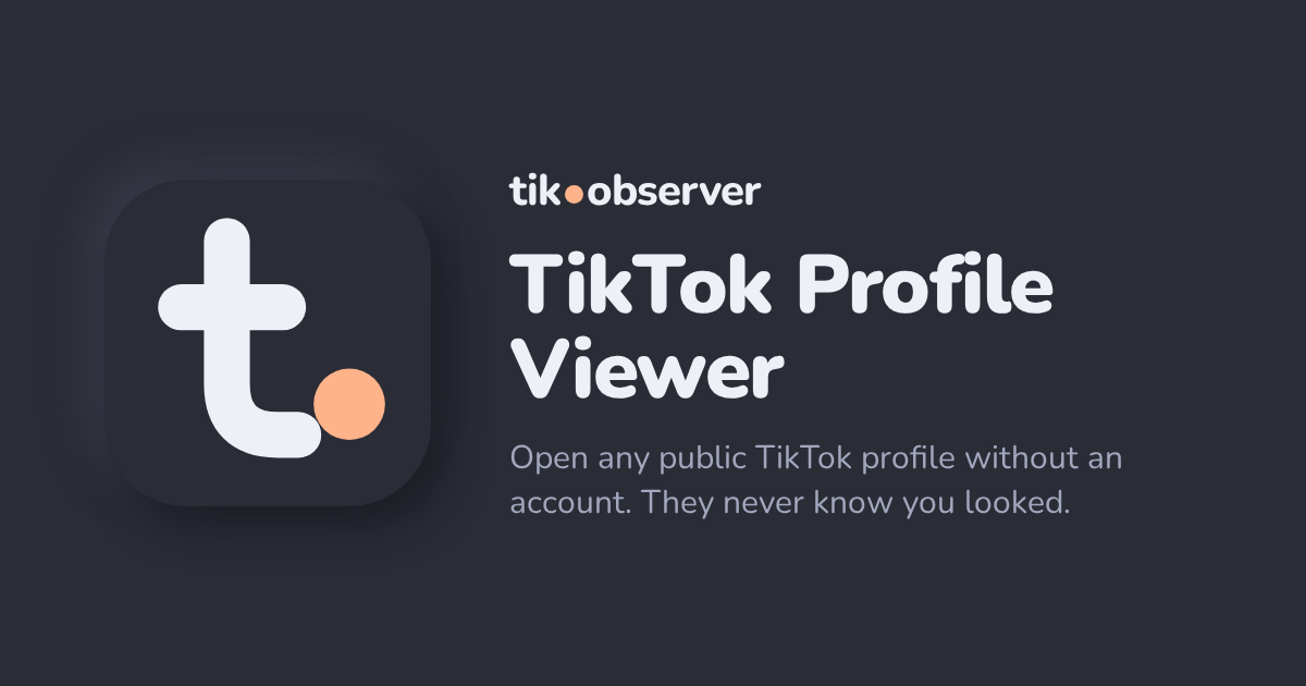 TikTok Profile Viewer: Anonymous and Free | tik.observer